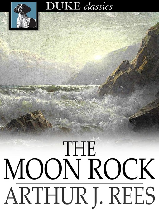 Title details for The Moon Rock by Arthur J. Rees - Available